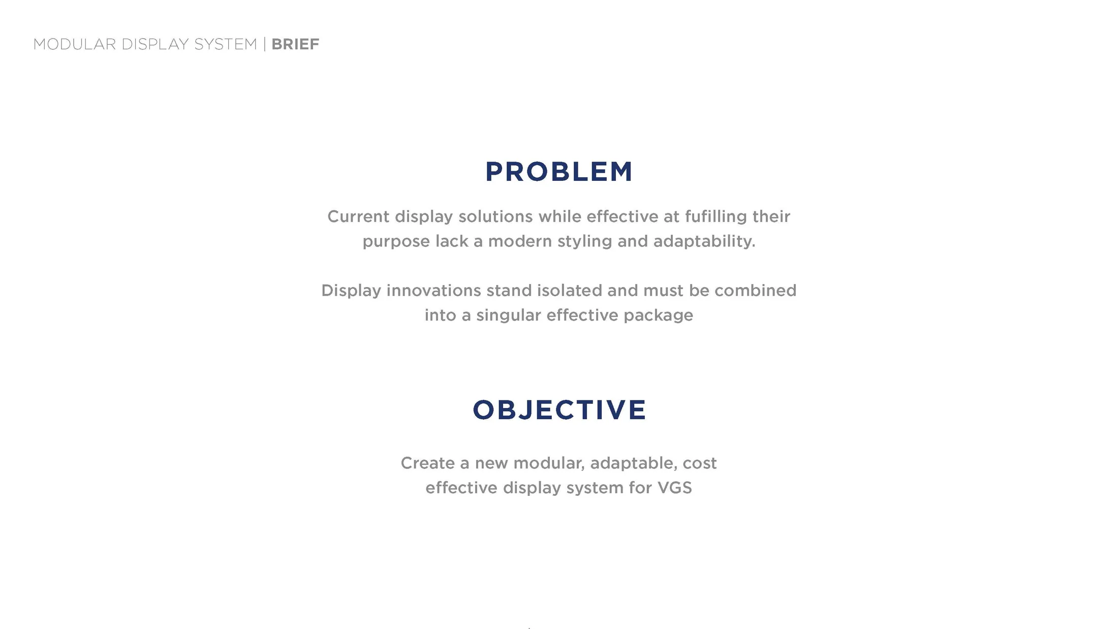 The brief and objective in the Structure VGS concept presentation